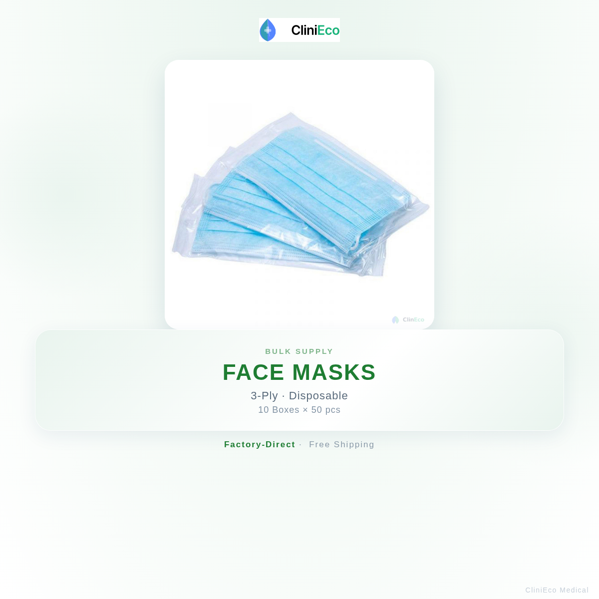 CliniEco Medical Face Mask — 3-Ply, Bulk 10-Box Case (ToB Wholesale)