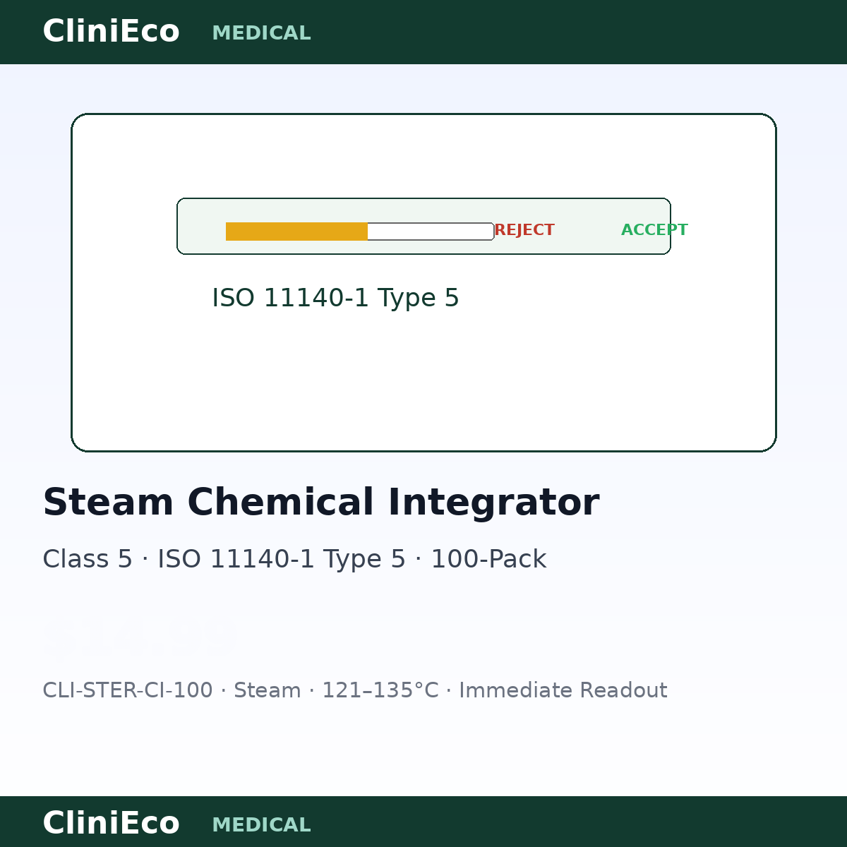 CliniEco Steam Chemical Integrator — Class 5, ISO 11140-1 Type 5, 100-Pack | MDEL #35334